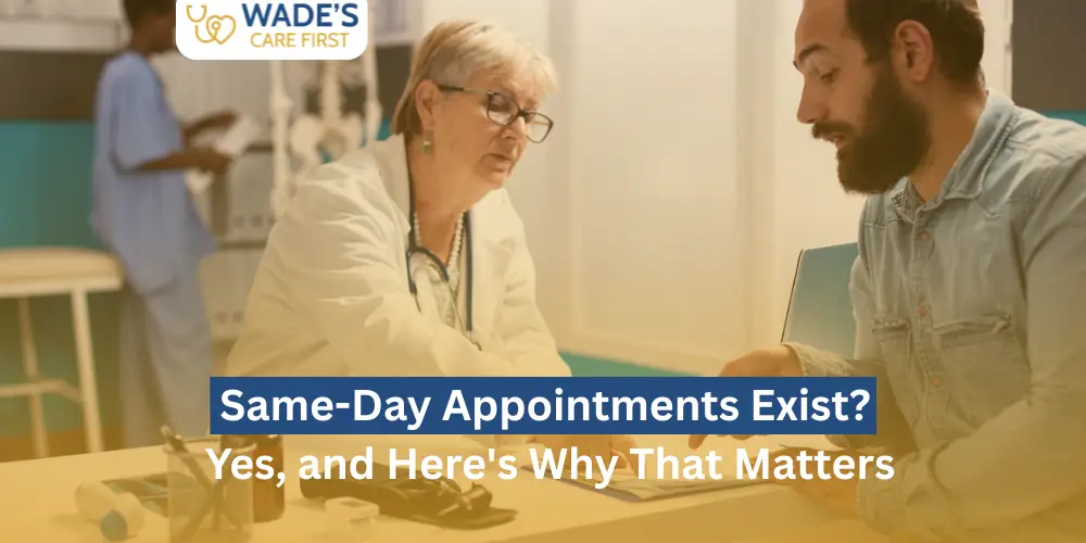 Same-Day Appointments Exist? Yes, and Here’s Why That Matters