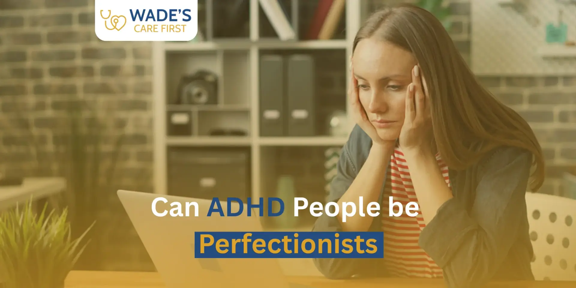 Can People with ADHD Be Perfectionists?