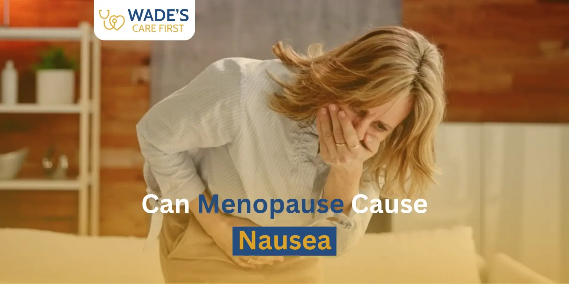 Can Menopause Cause Nausea?